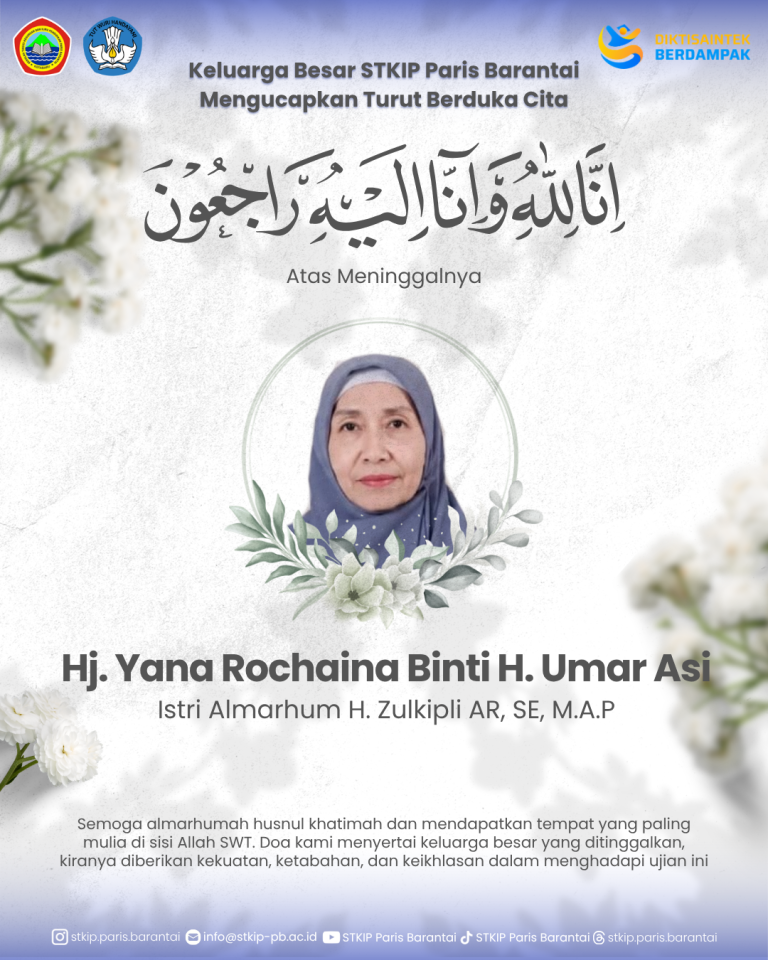 Segenap Civitas Akademika dan Keluarga Besar STKIP Paris Barantai Kotabaru turut berduka cita yang sedalam-dalamnya atas berpulangnya ke Rahmatullah